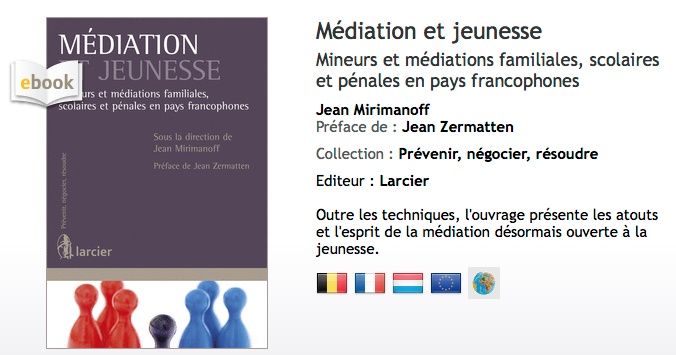http://editionslarcier.larciergroup.com/titres/131168/mediation-et-jeunesse.html 